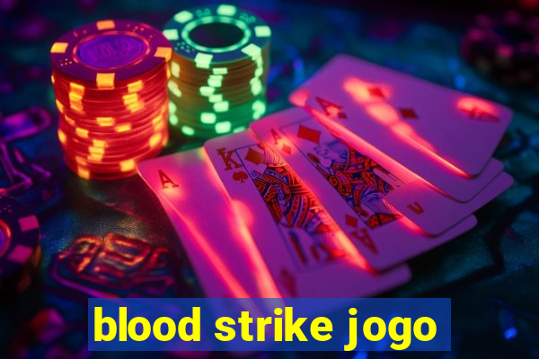 blood strike jogo